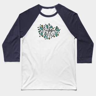 If You're Happy and You Know It Baseball T-Shirt